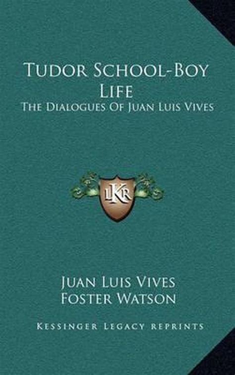 juan luis vives tudor school-boy life